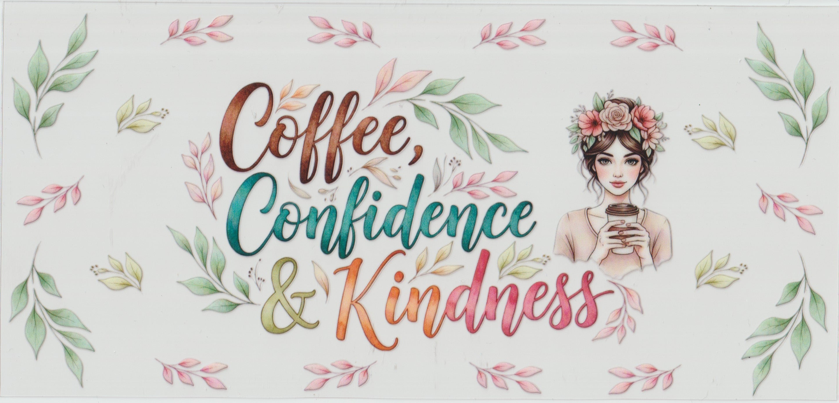 Coffee Confidence Kindness