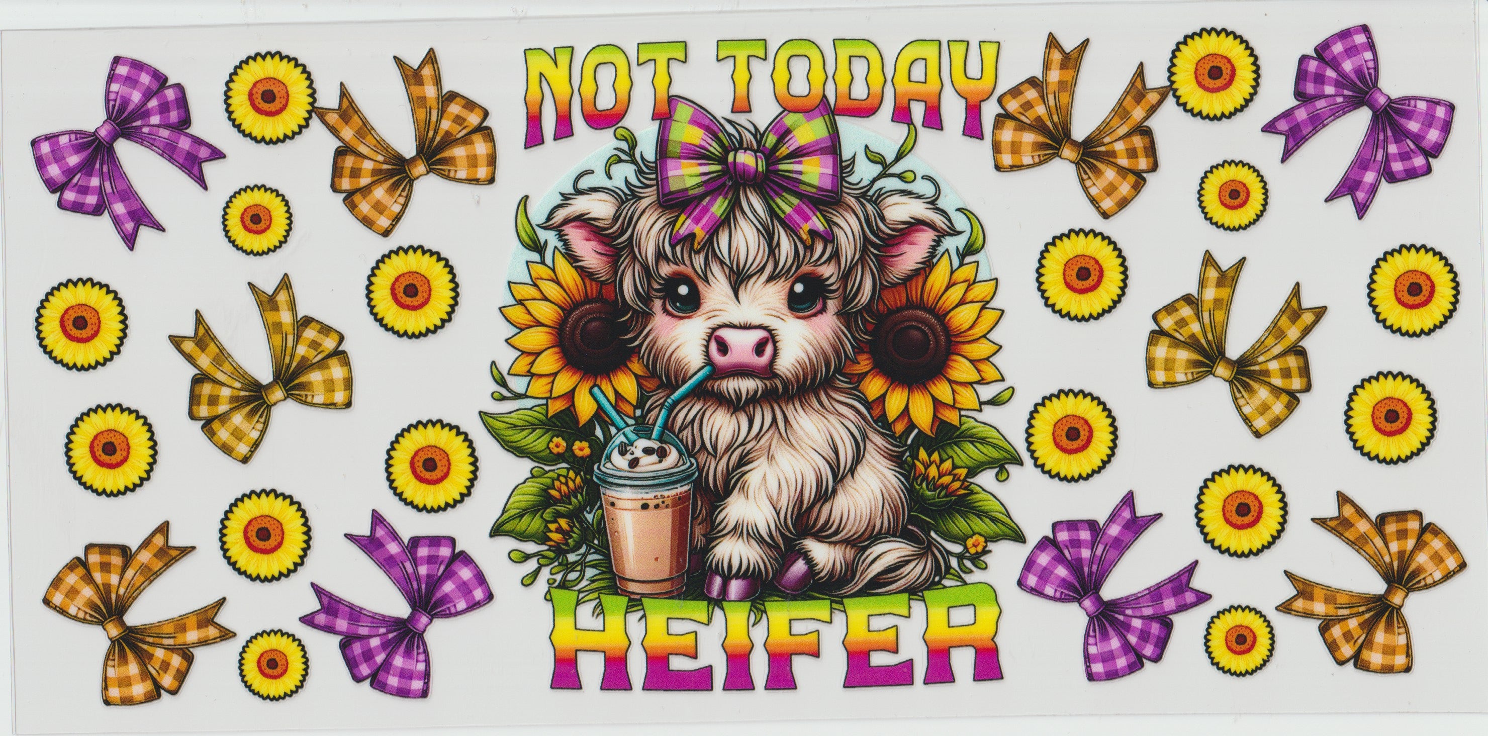 Not today heifer