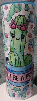 Don't be a prick 20oz Stainless steel tumbler